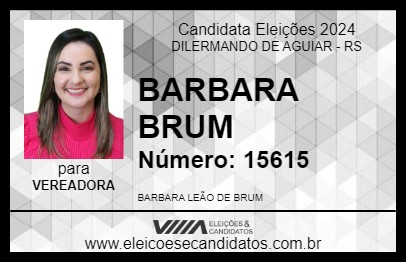 Candidato BARBARA BRUM 2024 - DILERMANDO DE AGUIAR - Eleições