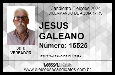 Candidato JESUS GALEANO 2024 - DILERMANDO DE AGUIAR - Eleições