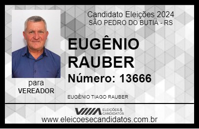 Candidato EUGÊNIO RAUBER 2024 - SÃO PEDRO DO BUTIÁ - Eleições