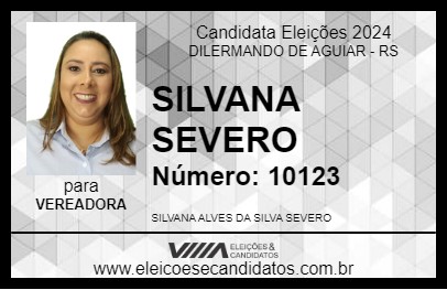 Candidato SILVANA SEVERO 2024 - DILERMANDO DE AGUIAR - Eleições