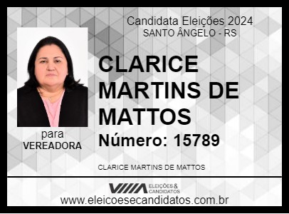 Candidato CLARICE MARTINS DE MATTOS 2024 - SANTO ÂNGELO - Eleições