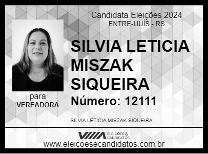 Candidato SILVIA LETICIA MISZAK SIQUEIRA 2024 - ENTRE-IJUÍS - Eleições