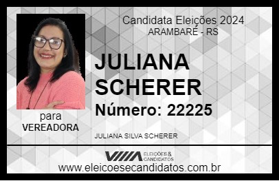 Candidato JULIANA SCHERER 2024 - ARAMBARÉ - Eleições