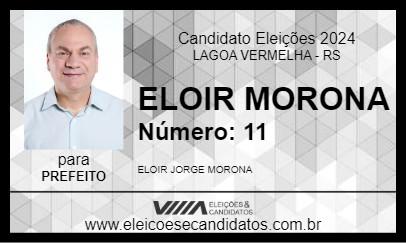 Candidato ELOIR MORONA 2024 - LAGOA VERMELHA - Eleições