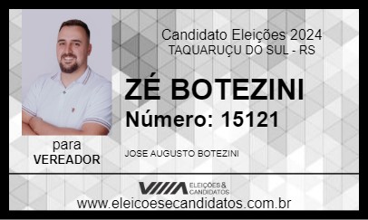 Candidato ZÉ BOTEZINI 2024 - TAQUARUÇU DO SUL - Eleições