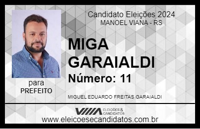 Candidato MIGA GARAIALDI 2024 - MANOEL VIANA - Eleições