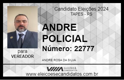 Candidato ANDRE POLICIAL 2024 - TAPES - Eleições