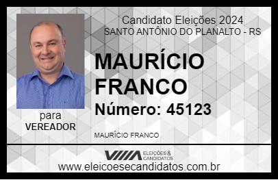 Candidato MAURÍCIO FRANCO 2024 - SANTO ANTÔNIO DO PLANALTO - Eleições