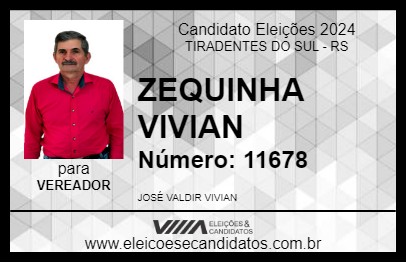 Candidato ZEQUINHA VIVIAN 2024 - TIRADENTES DO SUL - Eleições