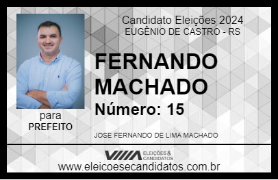 Candidato FERNANDO MACHADO 2024 - EUGÊNIO DE CASTRO - Eleições