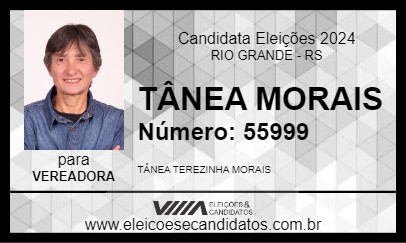 Candidato TÂNEA MORAIS 2024 - RIO GRANDE - Eleições