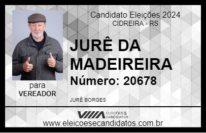 Candidato JURÊ DA MADEIREIRA 2024 - CIDREIRA - Eleições