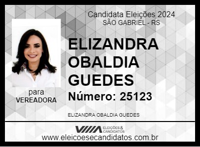 Candidato ELIZANDRA OBALDIA GUEDES 2024 - SÃO GABRIEL - Eleições