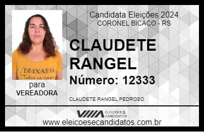 Candidato CLAUDETE RANGEL 2024 - CORONEL BICACO - Eleições