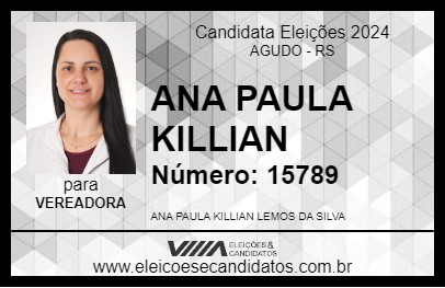 Candidato ANA PAULA KILLIAN 2024 - AGUDO - Eleições