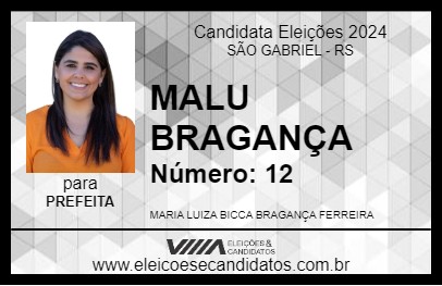 Candidato MALU BRAGANÇA 2024 - SÃO GABRIEL - Eleições