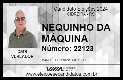 Candidato NEQUINHO DA MÁQUINA 2024 - CIDREIRA - Eleições