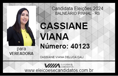 Candidato CASSIANE VIANA 2024 - BALNEÁRIO PINHAL - Eleições