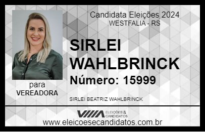 Candidato SIRLEI WAHLBRINCK 2024 - WESTFALIA - Eleições