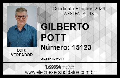 Candidato GILBERTO POTT 2024 - WESTFALIA - Eleições