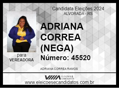 Candidato ADRIANA CORREA (NEGA) 2024 - ALVORADA - Eleições