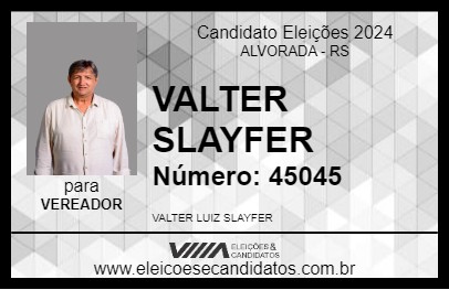 Candidato VALTER SLAYFER 2024 - ALVORADA - Eleições