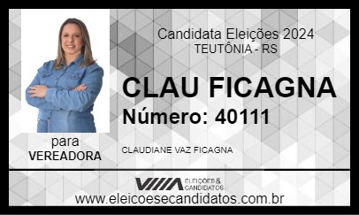 Candidato CLAU FICAGNA 2024 - TEUTÔNIA - Eleições