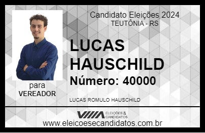 Candidato LUCAS HAUSCHILD 2024 - TEUTÔNIA - Eleições