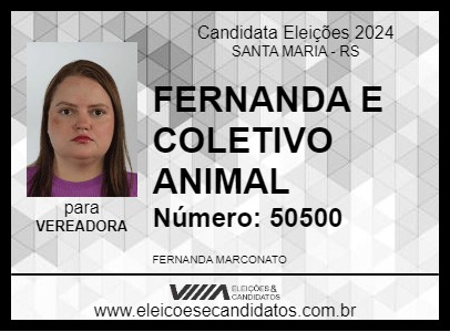 Candidato FERNANDA E COLETIVO ANIMAL 2024 - SANTA MARIA - Eleições