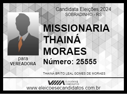 Candidato MISSIONARIA THAINÁ MORAES 2024 - SOBRADINHO - Eleições