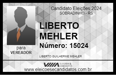 Candidato LIBERTO MEHLER 2024 - SOBRADINHO - Eleições