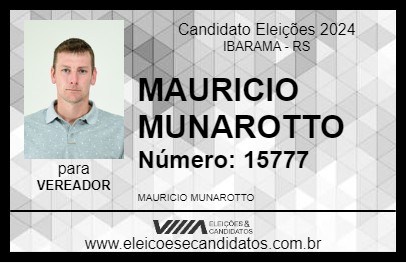 Candidato MAURICIO MUNAROTTO 2024 - IBARAMA - Eleições