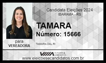 Candidato TAMARA 2024 - IBARAMA - Eleições