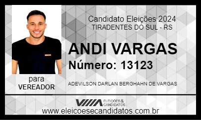 Candidato ANDI VARGAS 2024 - TIRADENTES DO SUL - Eleições