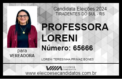 Candidato PROFESSORA LORENI 2024 - TIRADENTES DO SUL - Eleições