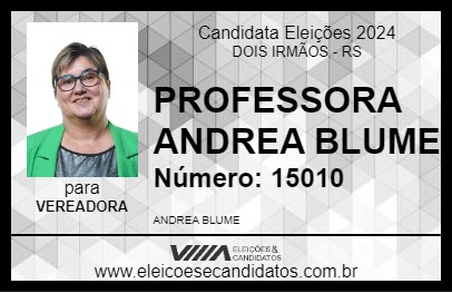 Candidato PROFESSORA ANDREA BLUME 2024 - DOIS IRMÃOS - Eleições