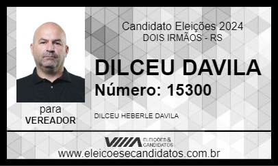 Candidato DILCEU DAVILA 2024 - DOIS IRMÃOS - Eleições