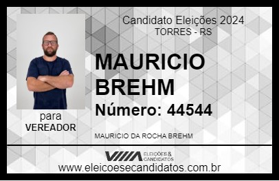 Candidato MAURICIO BREHM 2024 - TORRES - Eleições