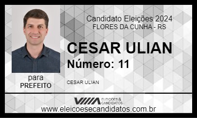 Candidato CESAR ULIAN 2024 - FLORES DA CUNHA - Eleições