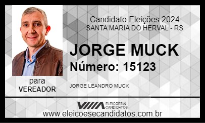 Candidato JORGE MUCK 2024 - SANTA MARIA DO HERVAL - Eleições