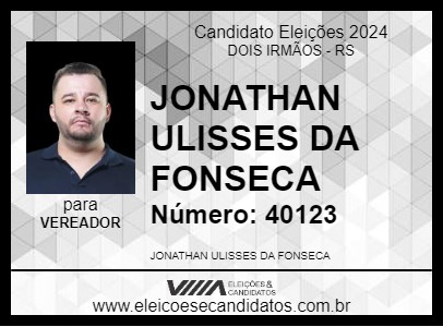 Candidato JONATHAN ULISSES DA FONSECA 2024 - DOIS IRMÃOS - Eleições