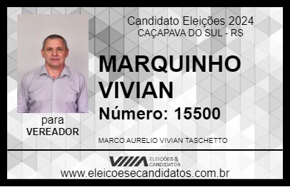 Candidato MARQUINHO VIVIAN 2024 - CAÇAPAVA DO SUL - Eleições