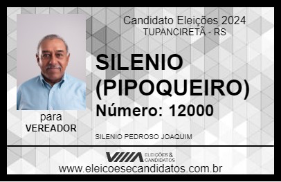 Candidato SILENIO (PIPOQUEIRO) 2024 - TUPANCIRETÃ - Eleições