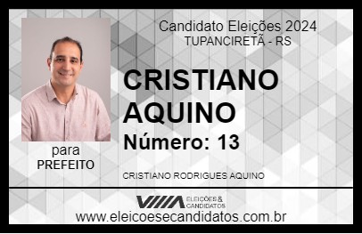 Candidato CRISTIANO AQUINO 2024 - TUPANCIRETÃ - Eleições