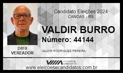 Candidato VALDIR BURRO 2024 - CANOAS - Eleições