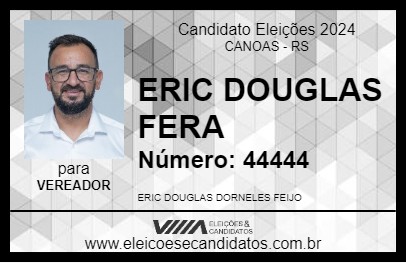 Candidato ERIC DOUGLAS FERA 2024 - CANOAS - Eleições