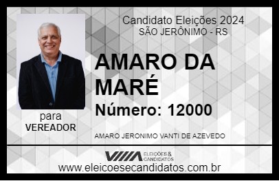 Candidato AMARO DA MARÉ 2024 - SÃO JERÔNIMO - Eleições