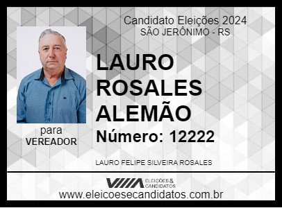 Candidato LAURO ROSALES ALEMÃO 2024 - SÃO JERÔNIMO - Eleições