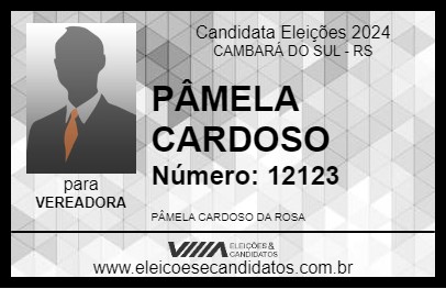 Candidato PÂMELA CARDOSO 2024 - CAMBARÁ DO SUL - Eleições