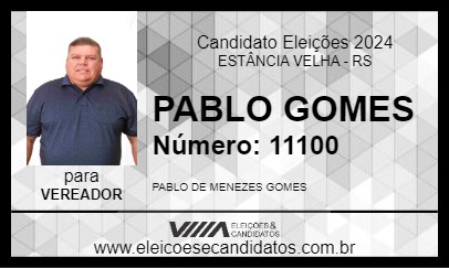 Candidato PABLO GOMES 2024 - ESTÂNCIA VELHA - Eleições